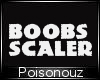 Boobs Scaler +++