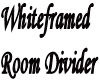 White Framed Room Divide