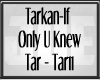TARKAN-IF ONLY YOU KNEW