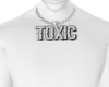 TOXIC chainz