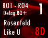 ! Rosenfeld Like U 8D  1