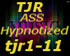  Hypnotized, TJR