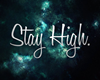 HA|| Stay High !!