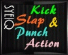 Q|Kick,Slap&Punch Act.V2