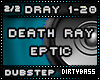Dray Death Ray Dubstep 2