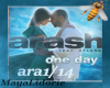Arash one day