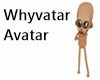 Whyvatar Avatar
