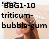 triticum-bubble gum