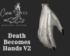 Death Becomes Hands V2