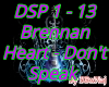 Brenat Heart Dont Speak