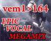 Vocal Epic MEGAMIX