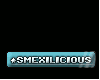 Smexilicious