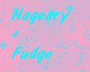 Nageary and Fudge