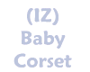 (IZ) Baby Corset