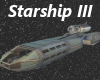 Starship III