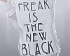 D| Freak