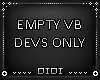 !D! Empty VB Devs Only