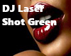 Dj Laser Shot Green