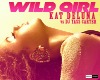 Wild Girl -Kat Deluna