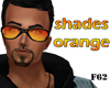 shades orange