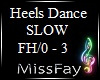 ! Heels Dance Slow !