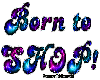 *S*born to shop