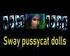 Sway pussycat dolls