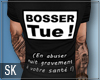 [SK] - Tee Shirt Bosser