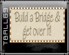 Build a bridge blinkie