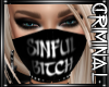 |F| S1NFUL B1TCH Mask