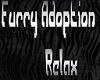 Furry Adoption Relax