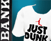 Dunk Shirt :D