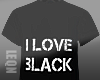 I love Black