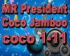 MR.President.CocoJamboo