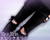 [E]*Black Rips Jeans*