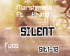 ♪ Marshmello - Silent