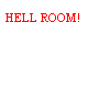 hell room
