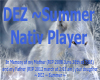 DEZ~Summer Nativ Player