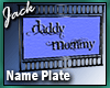 Mom n Dad Name Plate