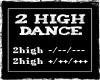 2High Dance (M)