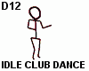 CLUB DANCE IDLE
