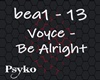 Voyce - Be alright