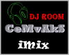 ᴹˣ DJ CeMvAkS Room