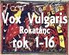 Vox Vulgaris - Rokatanc