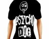 Psyco Dog Tees