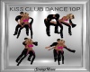 Kiss Club Dance 10P