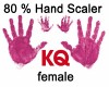 KQ 80 % Hand Scaler fem