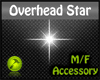 Star OverHead Medium *F*
