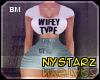 ✮ Wifey Type BM