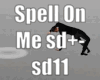 Spell On Me Dance